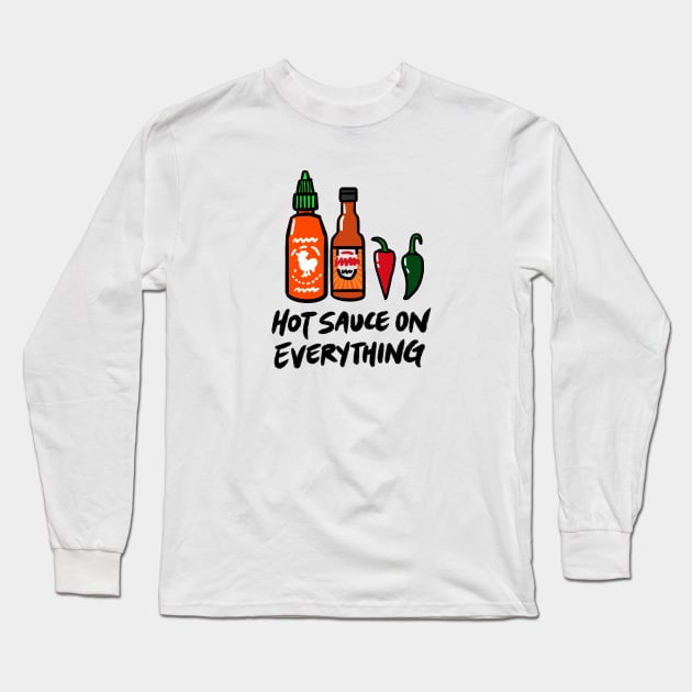 Hot Sauce on Everything Long Sleeve T-Shirt by bonniemamadraws